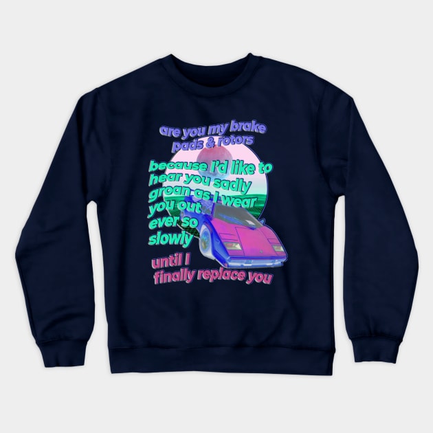 The Bad Pickup About Brakes Crewneck Sweatshirt by SCL1CocoDesigns